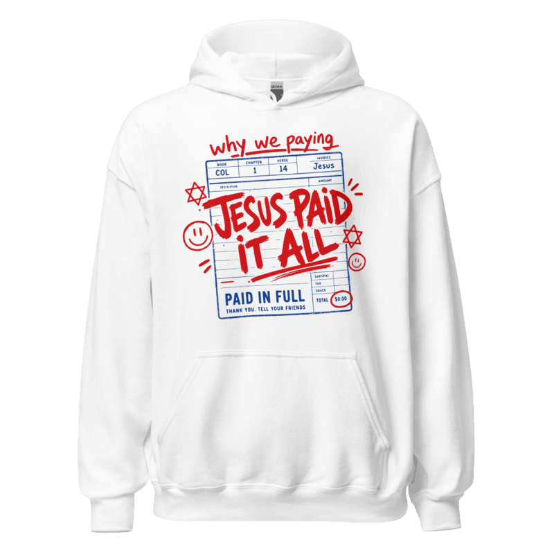 PROTOTOKOS — Jesus Paid It All Hoodie