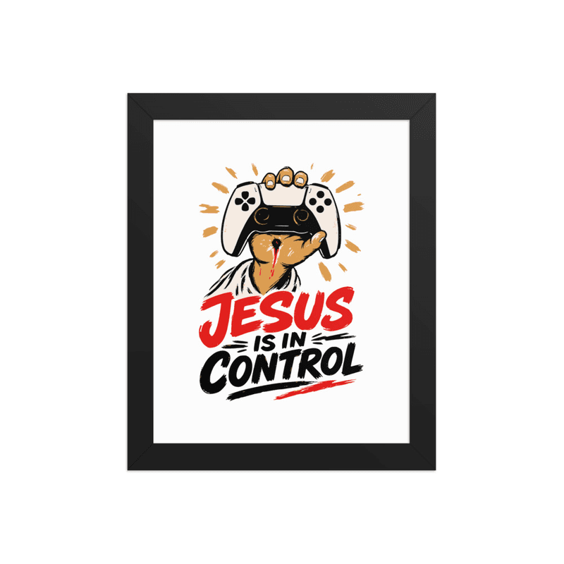 Jesus Is In Control | Framed poster